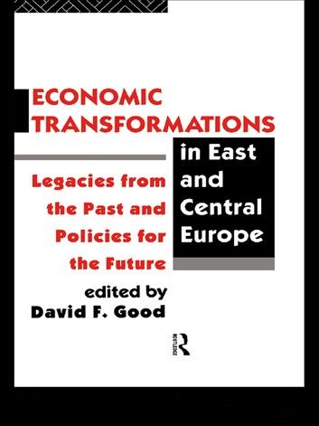 Economic Transformations in East and Central Europe