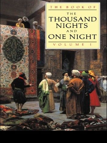 The Book of the Thousand and one Nights. Volume 1