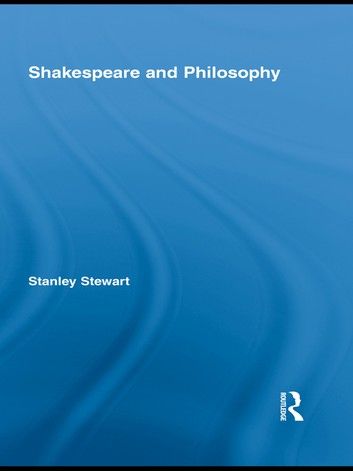 Shakespeare and Philosophy