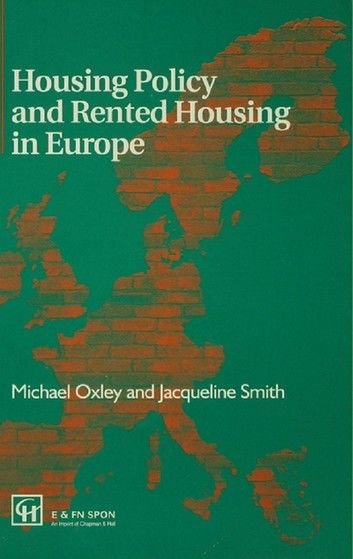 Housing Policy and Rented Housing in Europe