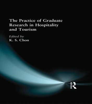 The Practice of Graduate Research in Hospitality and Tourism