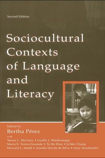 Sociocultural Contexts of Language and Literacy