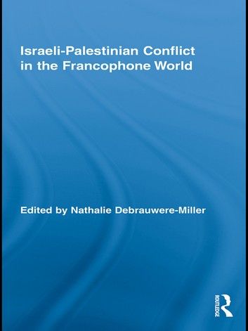 Israeli-Palestinian Conflict in the Francophone World