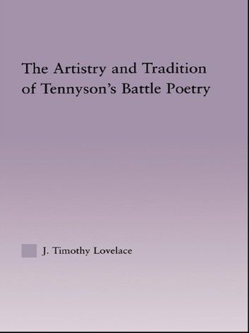 The Artistry and Tradition of Tennyson\