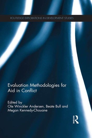 Evaluation Methodologies for Aid in Conflict