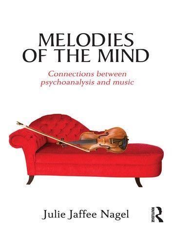 Melodies of the Mind: Connections Between Psychoanalysis and Music