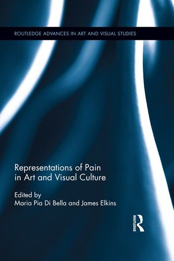 Representations of Pain in Art and Visual Culture