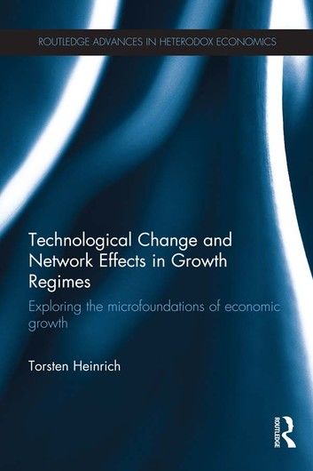 Technological Change and Network Effects in Growth Regimes