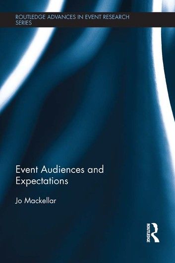 Event Audiences and Expectations