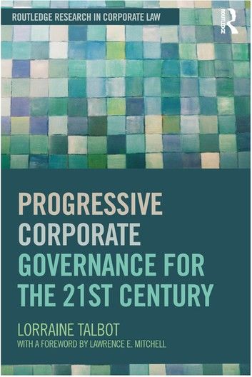 Progressive Corporate Governance for the 21st Century