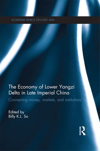 The Economy of Lower Yangzi Delta in Late Imperial China