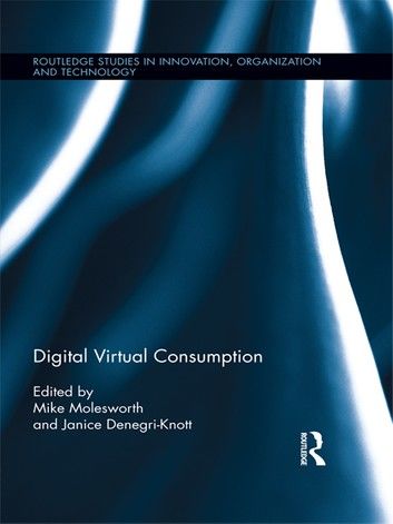 Digital Virtual Consumption