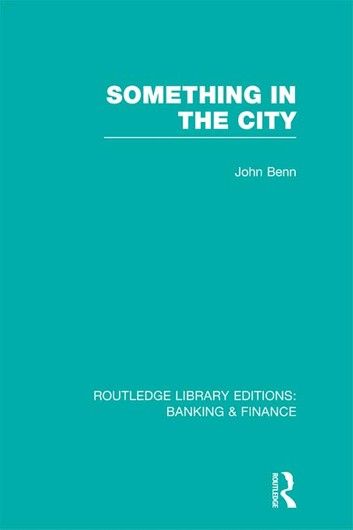 Something in the City (RLE Banking & Finance)