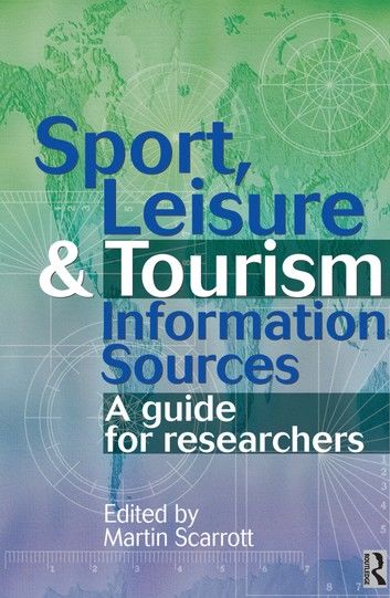 Sport, Leisure and Tourism Information Sources