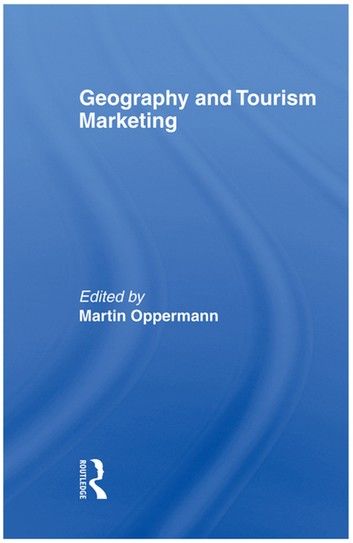 Geography and Tourism Marketing