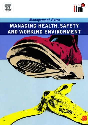 Managing Health, Safety and Working Environment