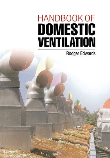 Handbook of Domestic Ventilation
