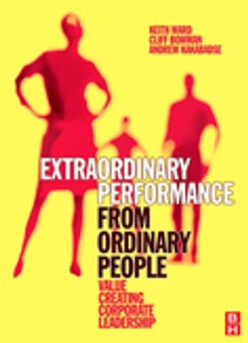 Extraordinary Performance from Ordinary People