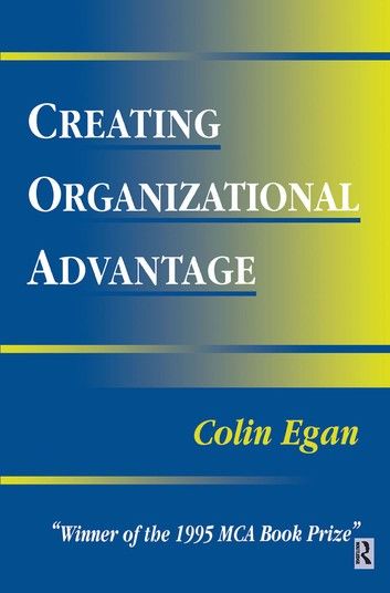 Creating Organizational Advantage