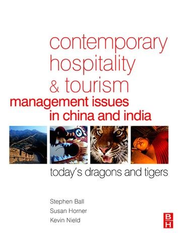 Contemporary Hospitality and Tourism Management Issues in China and India