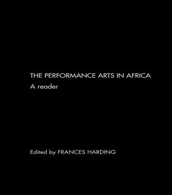 The Performance Arts in Africa