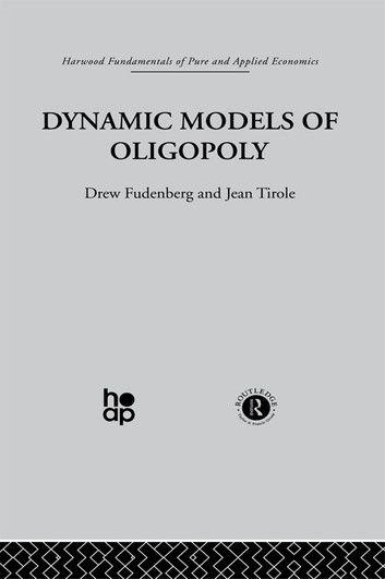 Dynamic Models of Oligopoly