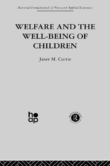 Welfare and the Well-Being of Children