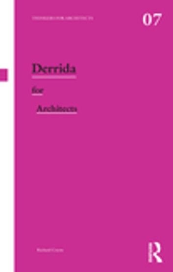 Derrida for Architects