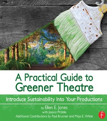 A Practical Guide to Greener Theatre