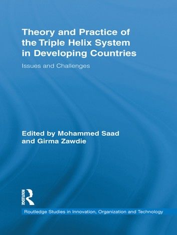 Theory and Practice of the Triple Helix Model in Developing Countries