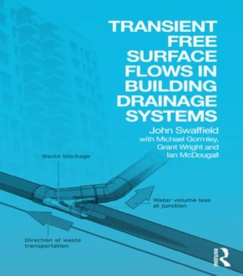 Transient Free Surface Flows in Building Drainage Systems