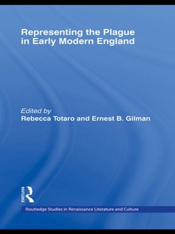 Representing the Plague in Early Modern England