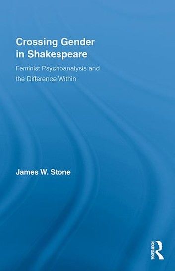 Crossing Gender in Shakespeare
