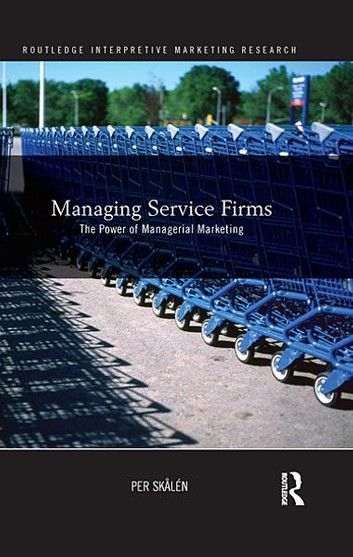 Managing Service Firms