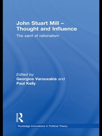 John Stuart Mill - Thought and Influence