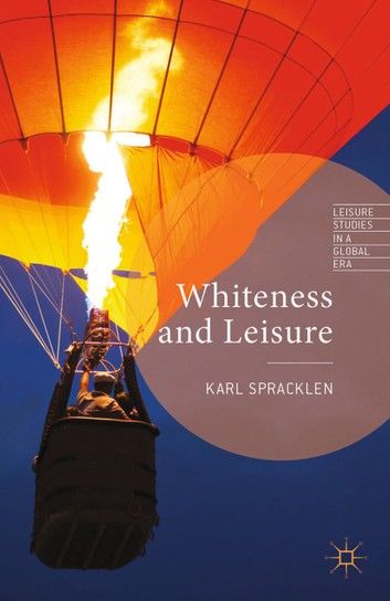 Whiteness and Leisure