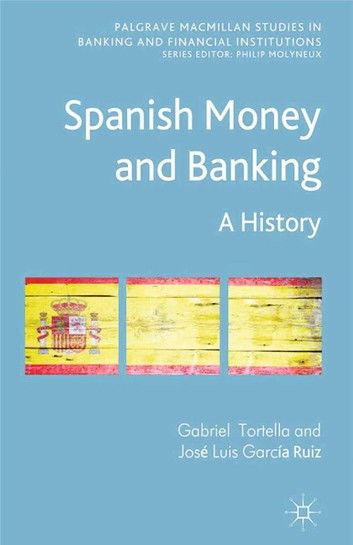 Spanish Money and Banking