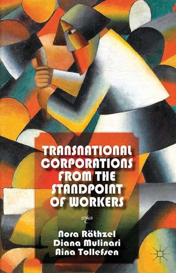 Transnational Corporations from the Standpoint of Workers