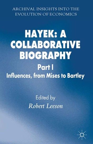 Hayek: A Collaborative Biography