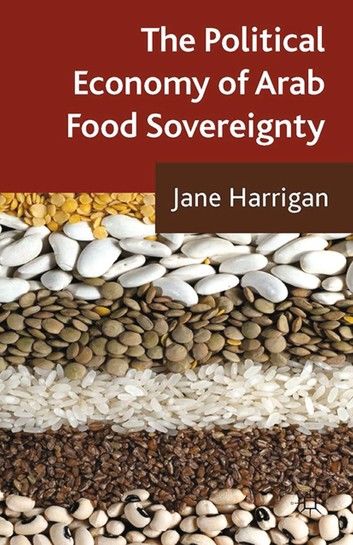 The Political Economy of Arab Food Sovereignty