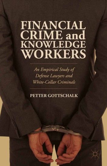 Financial Crime and Knowledge Workers