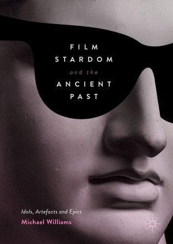 Film Stardom and the Ancient Past