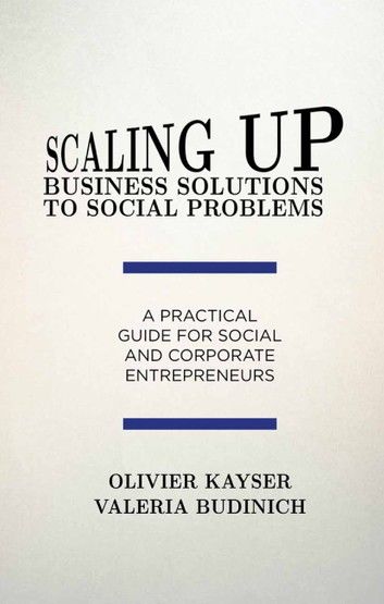 Scaling up Business Solutions to Social Problems