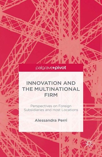 Innovation and the Multinational Firm