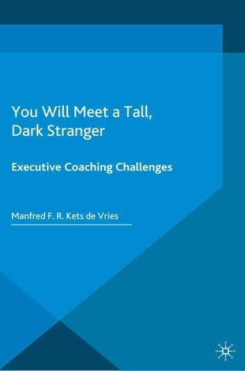 You Will Meet a Tall, Dark Stranger