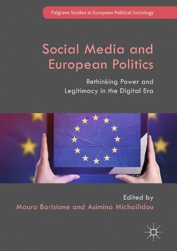 Social Media and European Politics