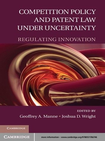 Competition Policy and Patent Law under Uncertainty