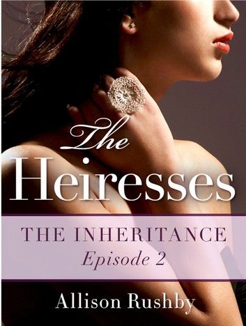 The Heiresses #2
