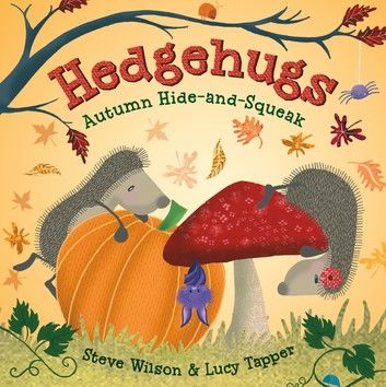 Hedgehugs: Autumn Hide-and-Squeak