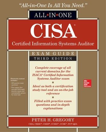 CISA Certified Information Systems Auditor All-in-One Exam Guide, Third Edition